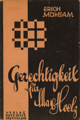 Broschürentitel: „Gerechtigkeit für Max Hoelz“ von Erich Mühsam, erschienen im Verlag der Roten Hilfe Deutschlands, gestaltet in Schwarz und Ocker.