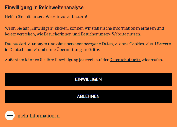 Screenshot eines großen orangen Cookiebanner mit dem Titel „Einwilligung in Reichweitenanalyse“, das betont, dabei würden „keine personenbezogenen Daten“ verarbeitet.