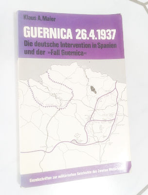 Ein Buchtitel mit einer Frontkarte zwischen violetten Streifen. Titel: „Guernica 26.4.1937/Die deutsche Intervention in Spanien und der Fall Guernica“.  Autor: Klaus A. Maier.